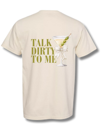 Talk Dirty Martinis To Me Front + Back Graphic Tee