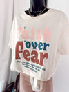 Faith over Fear Graphic Tee