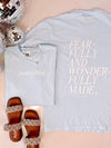 Front + Back Fearfully & Wonderfully Made Graphic Tee