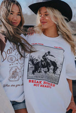 Break Horses Not Hearts Tee